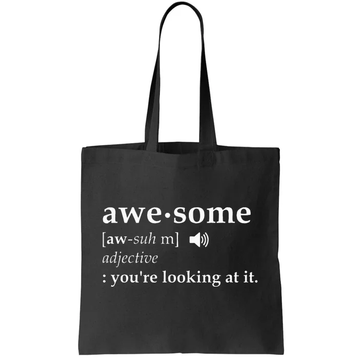 Awesome Definition Im Awesome Funny Tote Bag