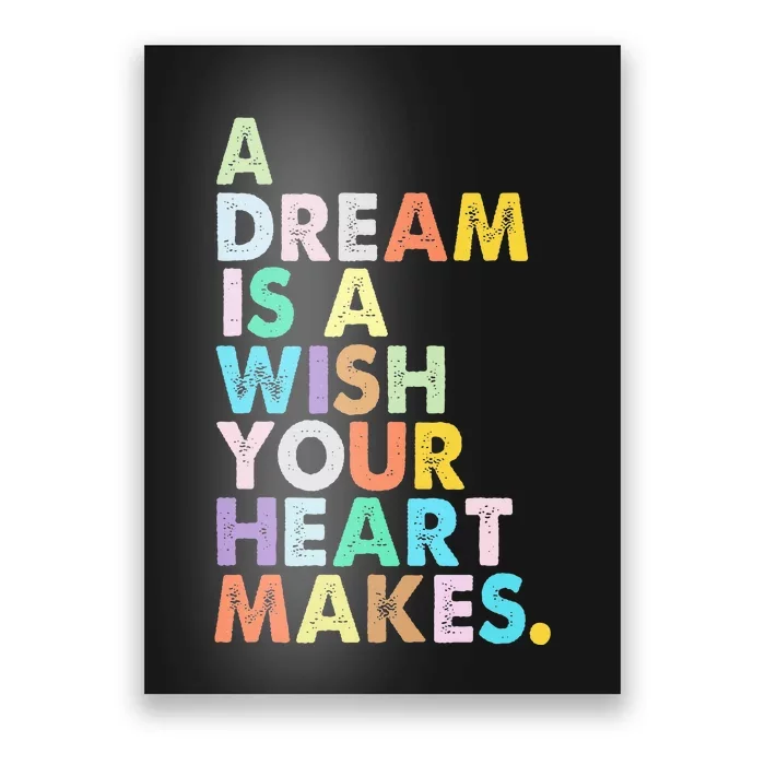 A Dream Is A Wish Your Heart Makes Poster