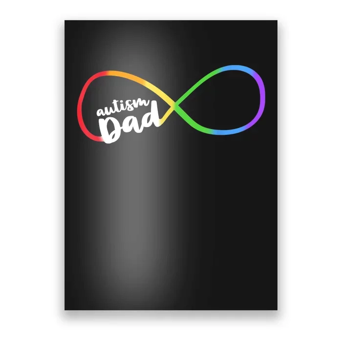 Autism Dad Infinity Symbol Poster