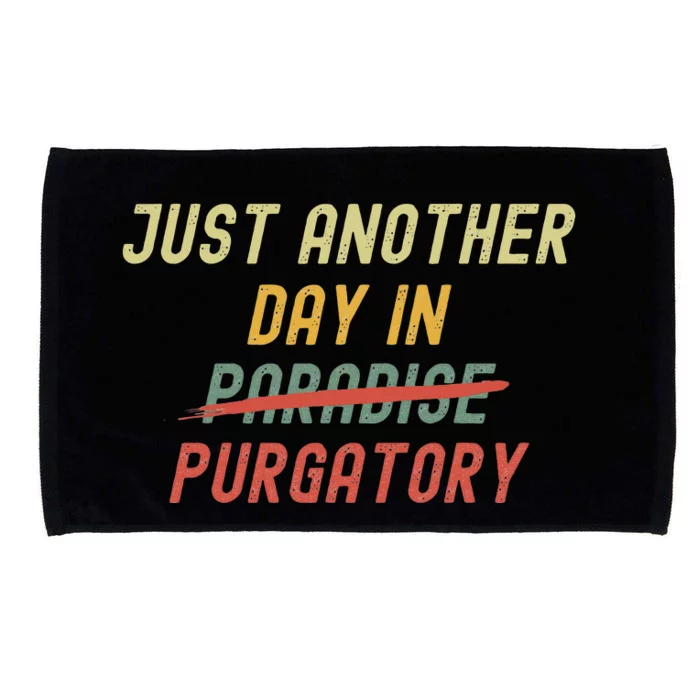 Another Day In Purgatory Microfiber Hand Towel