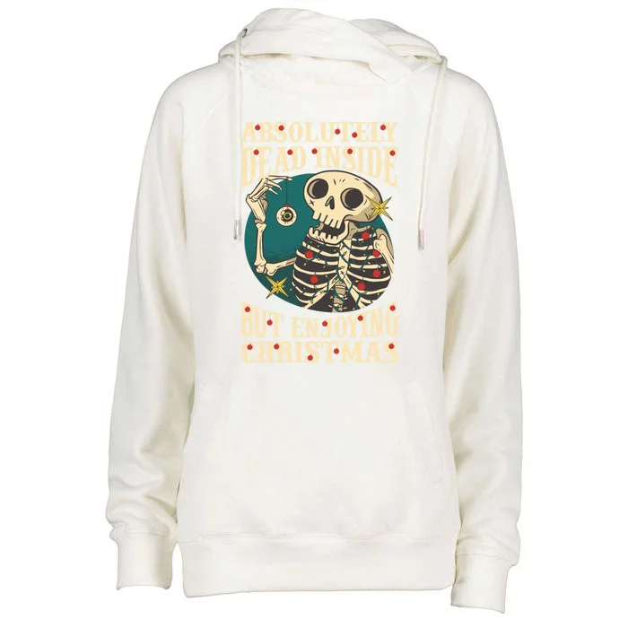 Absolutely Dead Inside Enjoying Christmas Skeleton And Lights Meaningful Gift Womens Funnel Neck Pullover Hood