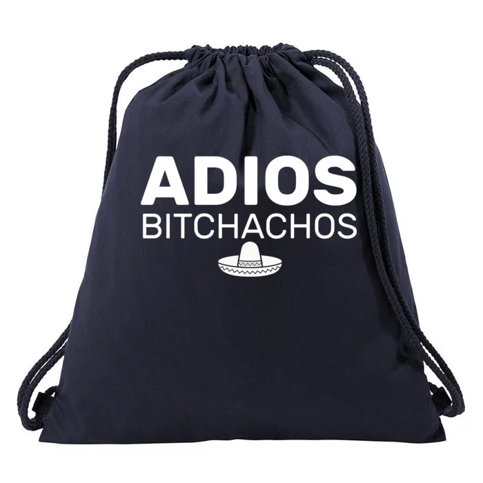 Adios Bitchachos Funny Sombrero Cinco De Mayo Drawstring Bag