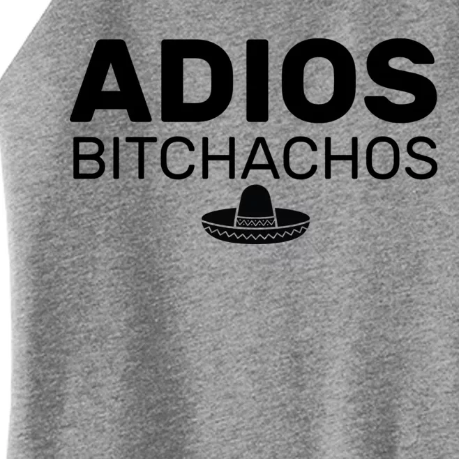 Adios Bitchachos Funny Sombrero Cinco De Mayo Women’s Perfect Tri Rocker Tank