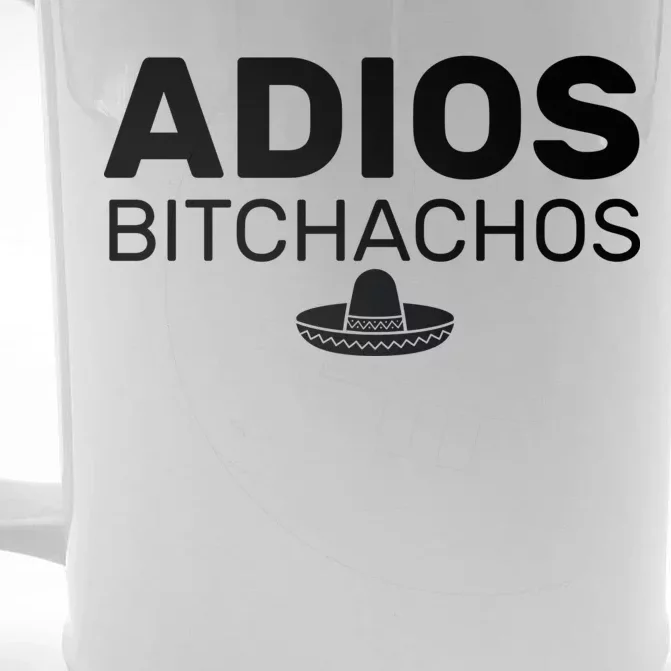 Adios Bitchachos Funny Sombrero Cinco De Mayo Front & Back Beer Stein