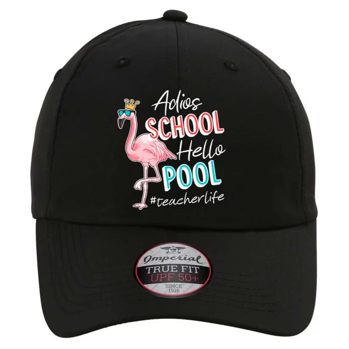 Adios School Hello Pool Teacher Life Flamingo The Original Performance Cap