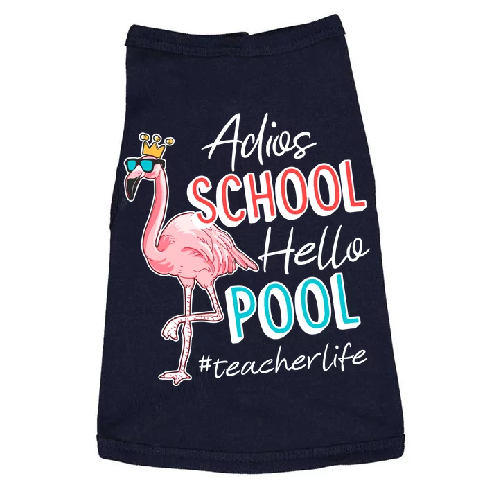 Adios School Hello Pool Teacher Life Flamingo Doggie Tank