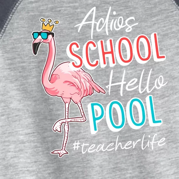 Adios School Hello Pool Teacher Life Flamingo Toddler Fine Jersey T-Shirt