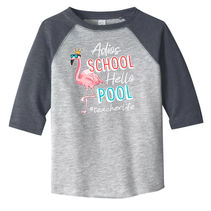 Adios School Hello Pool Teacher Life Flamingo Toddler Fine Jersey T-Shirt