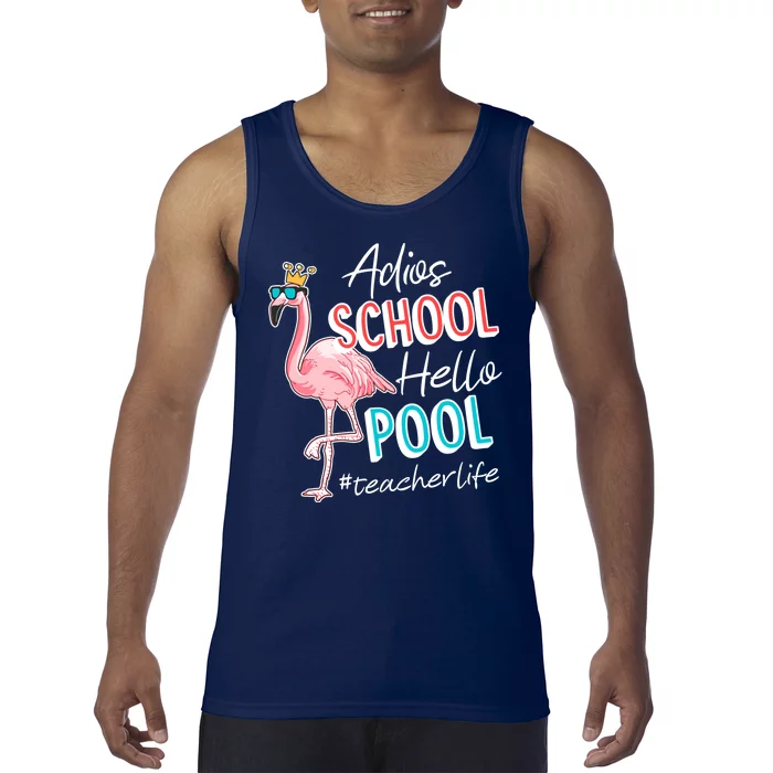 Adios School Hello Pool Teacher Life Flamingo Tank Top