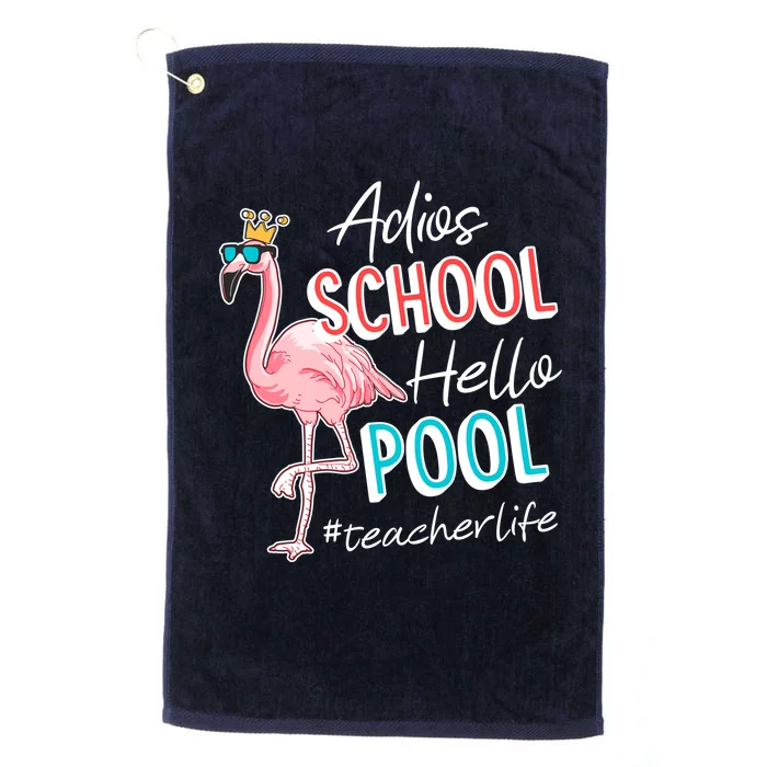 Adios School Hello Pool Teacher Life Flamingo Platinum Collection Golf Towel