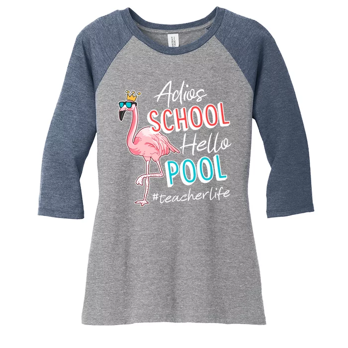 Adios School Hello Pool Teacher Life Flamingo Women's Tri-Blend 3/4-Sleeve Raglan Shirt