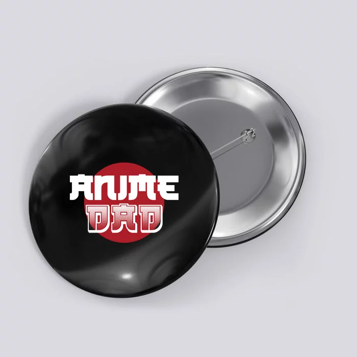 Anime Dad Japan Anime Lover Gift Button