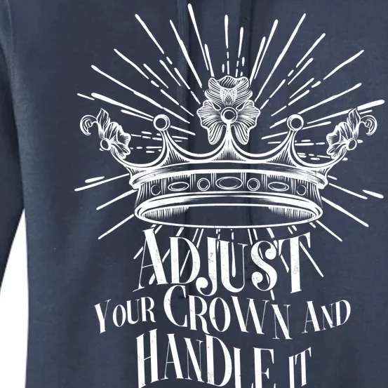 Adjust Your Crown and Handle It Women's Pullover Hoodie