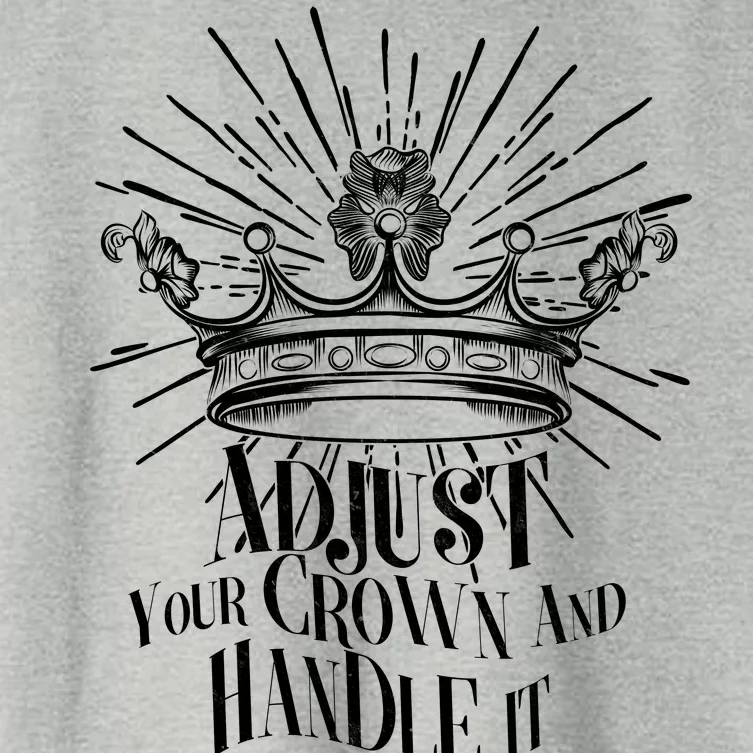 Adjust Your Crown and Handle It Women's Crop Top Tee