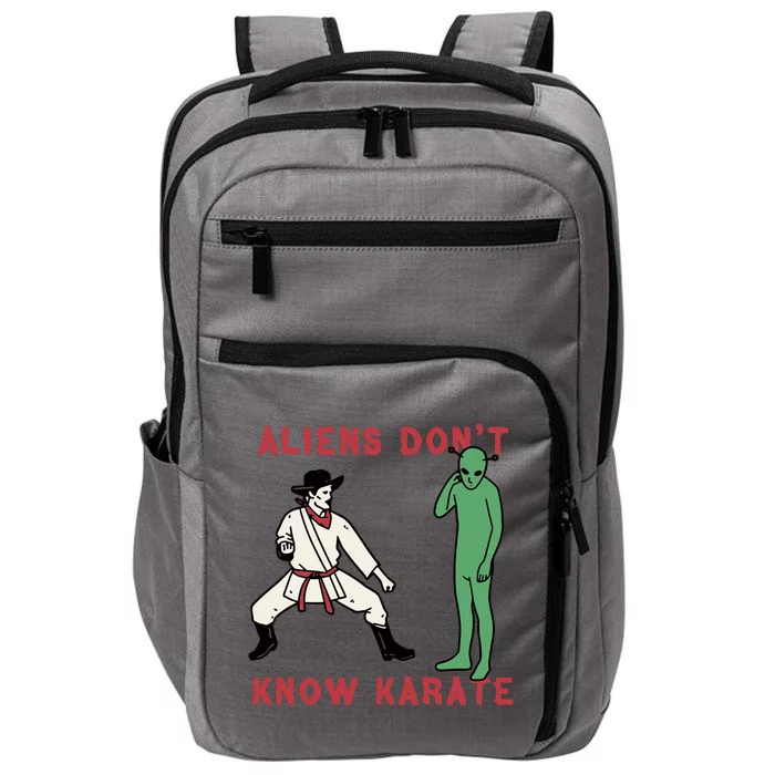 Aliens Dont Know Karate Impact Tech Backpack