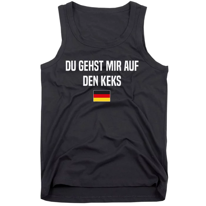 Auf Den Keks Gehen German Language Germany German Saying Tank Top