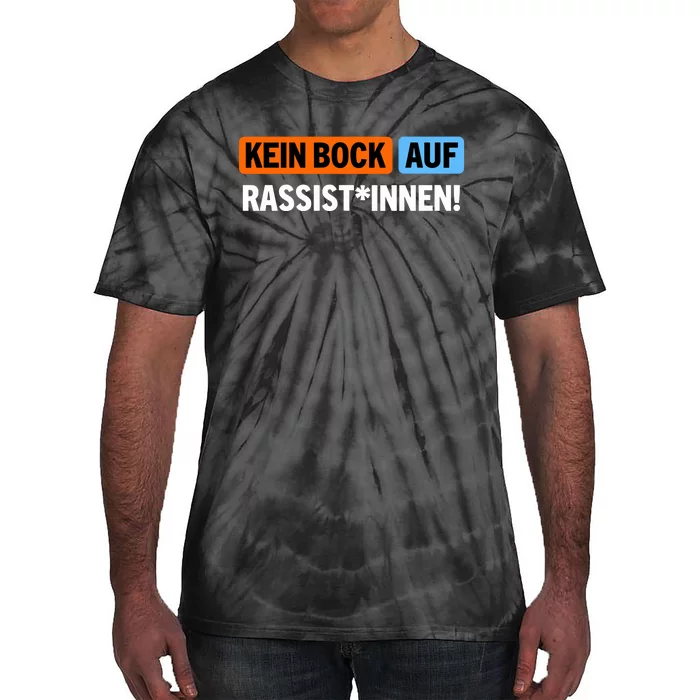 AußEr Dieses Kein Bock Auf Rassist Innen Tie-Dye T-Shirt