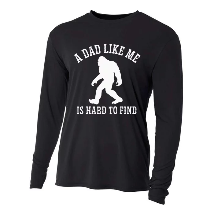 A Dad Like Me Is Hard To Find Bigfoot Dad Cooling Performance Long Sleeve Crew