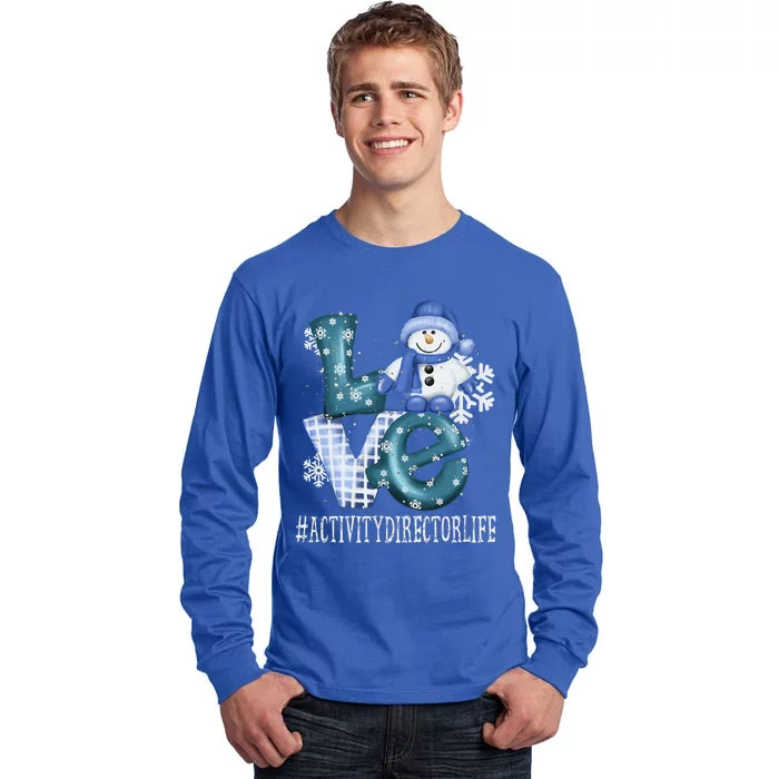 Activity Director Love Snowman Funny Winter Season Christmas Tall Long Sleeve T-Shirt