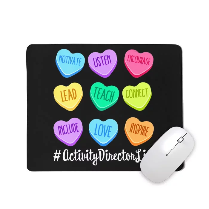 Activity Director Life Teacher Valentines Day Candy Heart Mousepad