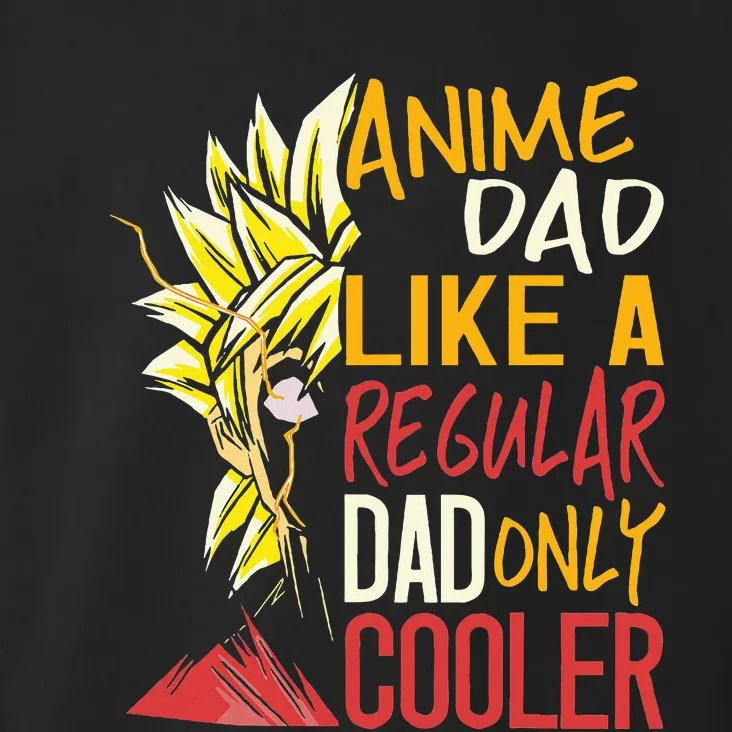 Anime Dad Like A Regular Dad Only Cooler Fathers Day Otaku Toddler Hoodie