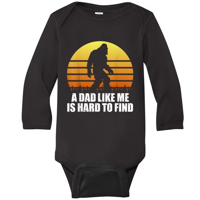 A Dad Like Me Is Hard To Find Funny Bigfoot Dad Fathers Day Baby Long Sleeve Bodysuit