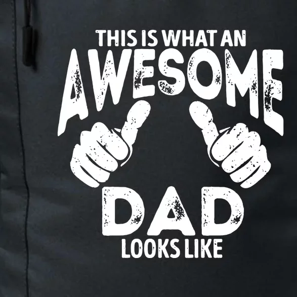 Awesome Dad Looks Like Daily Commute Backpack