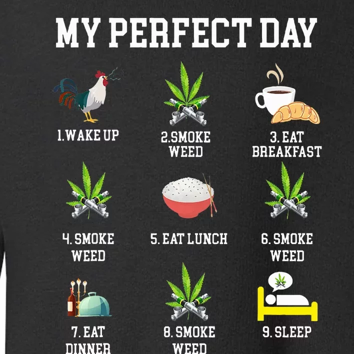 All Day Long Weed Lover Outfit Toddler Sweatshirt