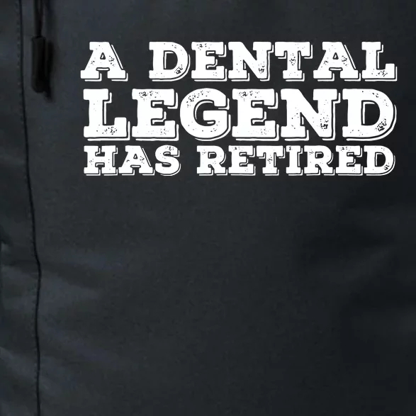 A Dental Legend Has Retired Funny Retirement Gift Idea Daily Commute Backpack