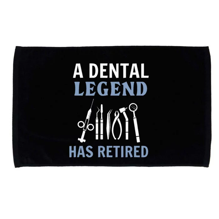 A Dental Legend Has Retired Funny Dentist Retirement Gift Microfiber Hand Towel