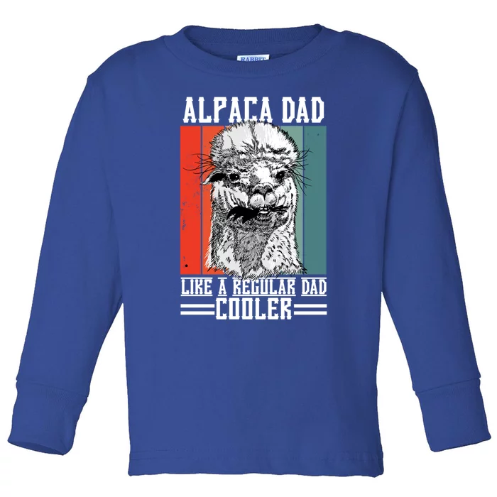 Alpaca Dad Like A Regular Dad Cooler Cute Gift Toddler Long Sleeve Shirt