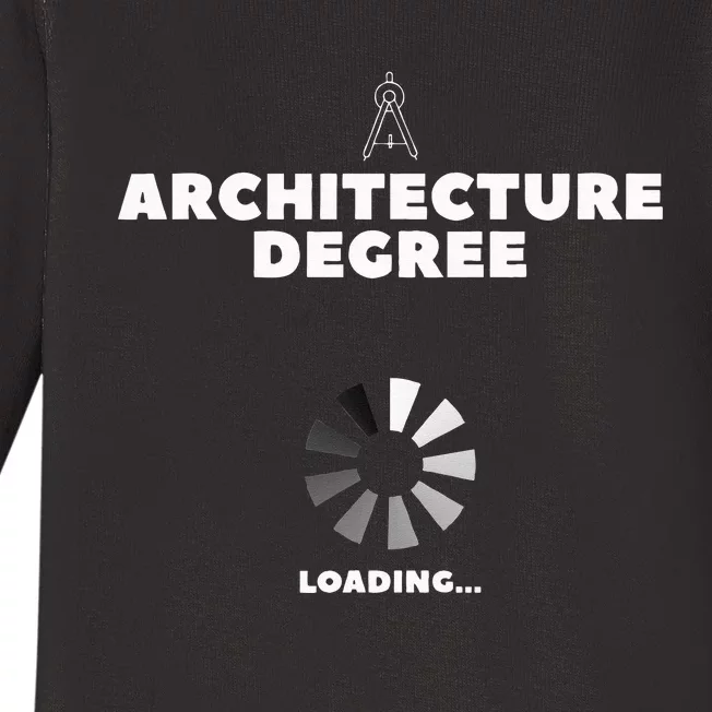 Architecture Degree Loading Architect Baby Long Sleeve Bodysuit