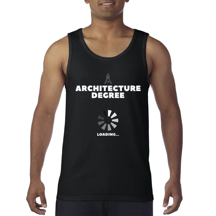 Architecture Degree Loading Architect Tank Top