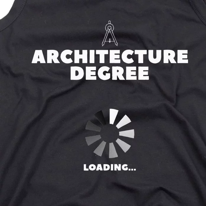 Architecture Degree Loading Architect Tank Top