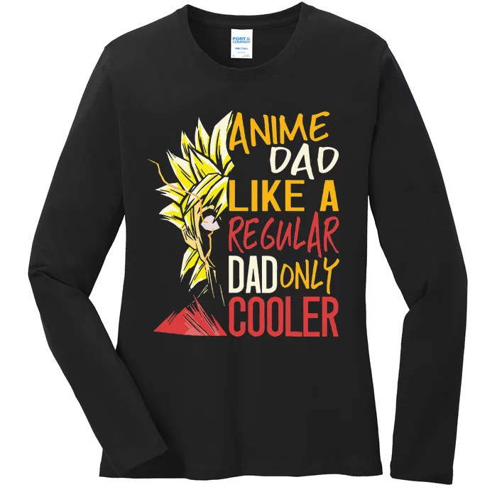 Anime Dad Like A Regular Dad Only Cooler Fathers Day Otaku Ladies Long Sleeve Shirt