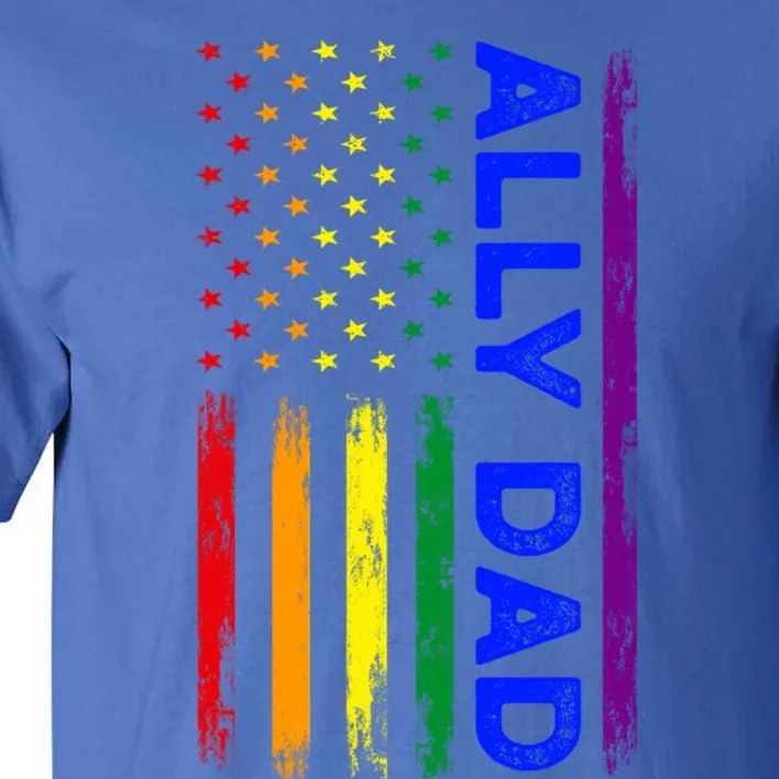 Ally Dad Lgbt Pride Cool Gift Tall T-Shirt