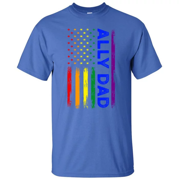 Ally Dad Lgbt Pride Cool Gift Tall T-Shirt