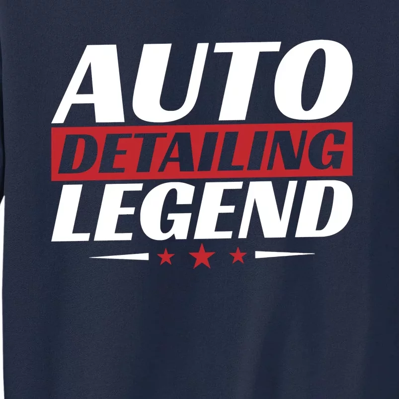 Auto Detailing Legend Tall Sweatshirt