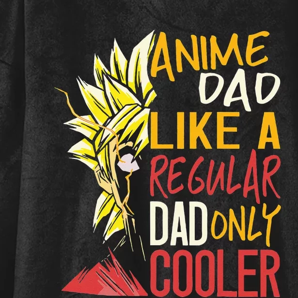 Anime Dad Like A Regular Dad Only Cooler Fathers Day Otaku Hooded Wearable Blanket