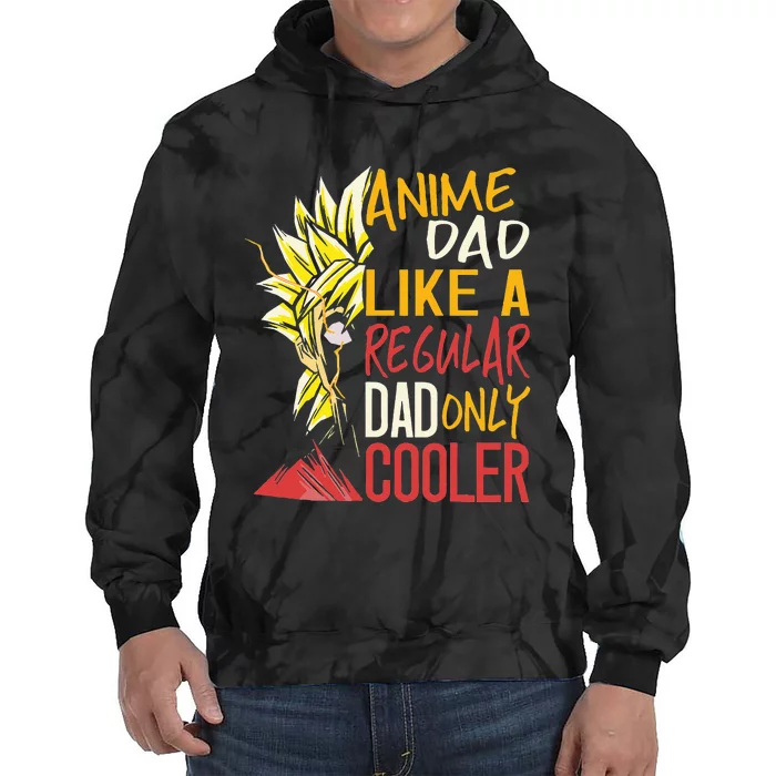 Anime Dad Like A Regular Dad Only Cooler Fathers Day Otaku Tie Dye Hoodie