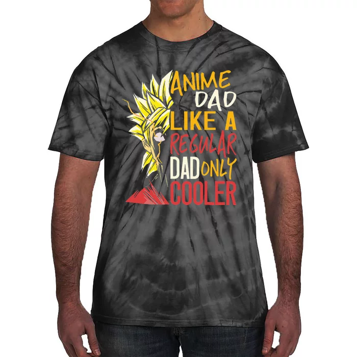 Anime Dad Like A Regular Dad Only Cooler Fathers Day Otaku Tie-Dye T-Shirt