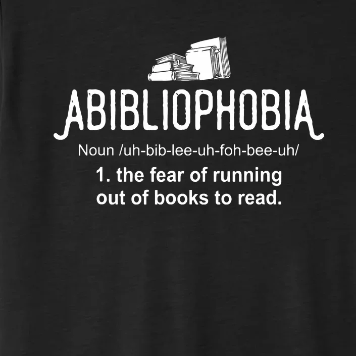 Abibliophobia Definition Librarian Reading Books Lover ChromaSoft Performance T-Shirt