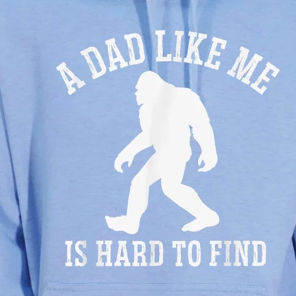 A Dad Like Me Is Hard To Find Bigfoot Dad Unisex Surf Hoodie