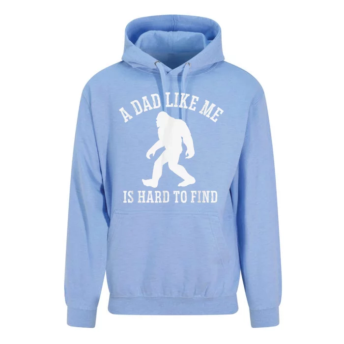 A Dad Like Me Is Hard To Find Bigfoot Dad Unisex Surf Hoodie