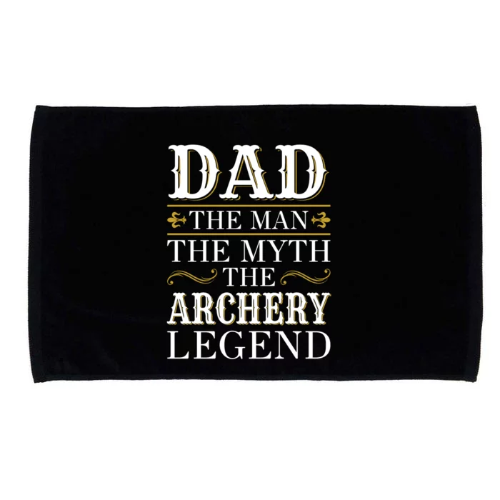 Archery Dad Legend Gift For Fathers Day Gift Microfiber Hand Towel