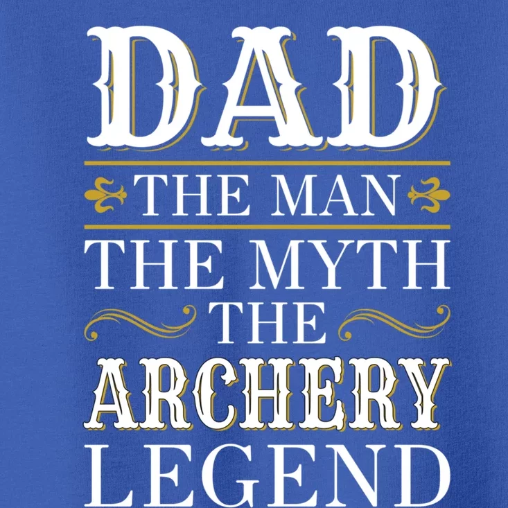 Archery Dad Legend Gift For Fathers Day Gift Toddler T-Shirt