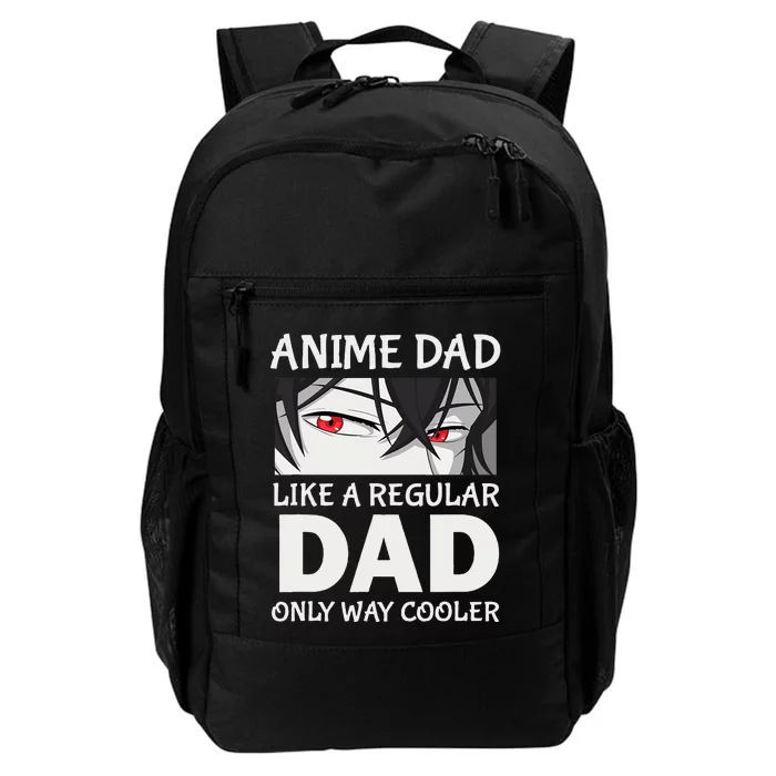 Anime Dad Like A Regular Dad Only Cooler Fathers Day Otaku Daily Commute Backpack