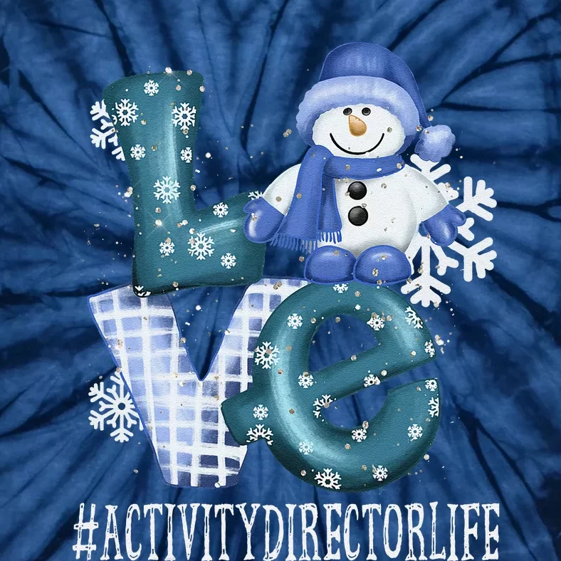 Activity Director Love Snowman Funny Winter Season Christmas Tie-Dye T-Shirt