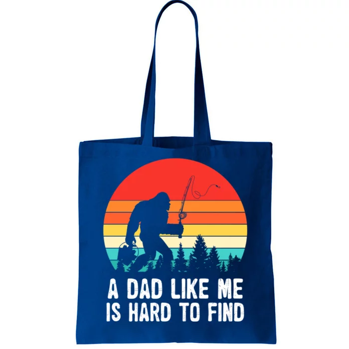 A Dad Like Me Is Hard To Find Funny Bigfoot Fishing Fathers Cool Gift Tote Bag