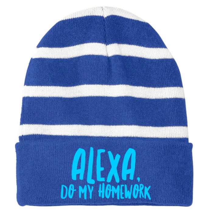 Alexa Do My Homework Funny Joke Cool Gift Striped Beanie with Solid Band